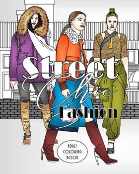 Paperback Street Chic Fashion: Adult Coloring Book