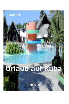 Paperback Urlaub auf Kuba [German] Book