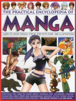 Paperback The Practical Encyclopedia of Manga: Learn to Draw Manga Step by Step with Over 1000 Illustrations Book
