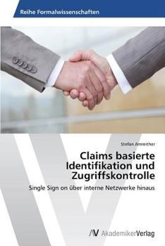 Paperback Claims basierte Identifikation und Zugriffskontrolle [German] Book