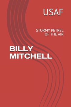 Paperback Billy Mitchell: Stormy Petrel of the Air Book