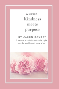 Paperback kindness meets purpose Book