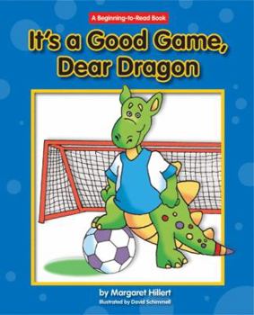 It's a Good Game, Dear Dragon (Beginning-to-Read; Dear Dragon) - Book  of the Beginning-To-Read ~ español