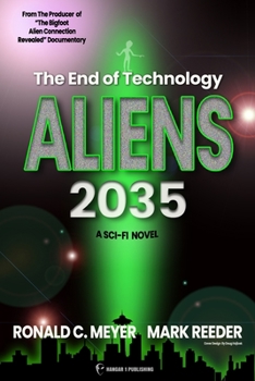 Paperback Aliens 2035: The End of Technology: A Sci-fi Novel Book