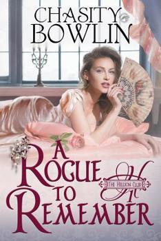 A Rogue to Remember - Book #1 of the Hellion Club