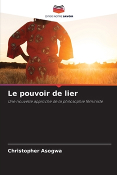 Paperback Le pouvoir de lier [French] Book
