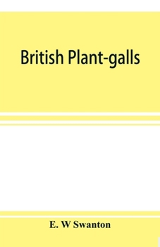Paperback British plant-galls; a classified text book of cecidology Book