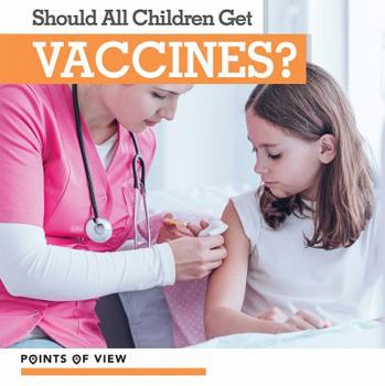 Paperback Should All Children Get Vaccines? Book