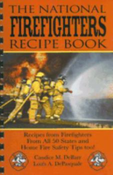 Plastic Comb The National Firefighters Recipe Book: Recipes from Firefighters from All 50 States and Home Fire Safety Tips Too! Book