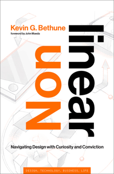 Hardcover Nonlinear: Navigating Design with Curiosity and Conviction Book