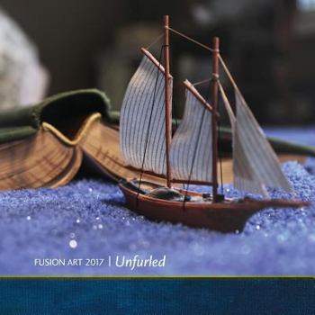 Paperback Fusion Art 2017: Unfurled Book