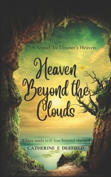 Paperback Heaven Beyond The Clouds Book