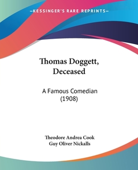 Paperback Thomas Doggett, Deceased: A Famous Comedian (1908) Book