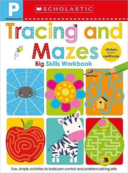 Paperback Tracing and Mazes Pre-K Workbook: Scholastic Early Learners (Big Skills Workbook) Book
