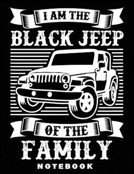 Paperback Black Jeep of the Family 8.5" x 11" Notebook: Blank lined Notebook/Journal for the Jeep lover in you Book