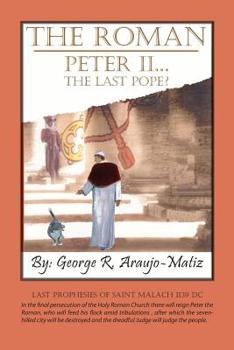 Paperback The Roman Peter II...The Last Pope? Book
