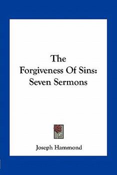 Paperback The Forgiveness Of Sins: Seven Sermons Book