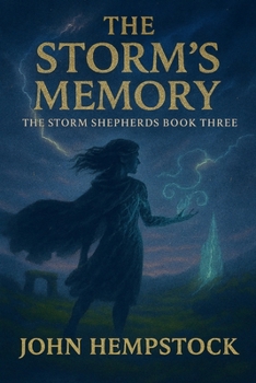 The Storm's Memory (The Storm Shepherds Trilogy)