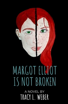 Paperback Margot Elliot Is Not Broken Book