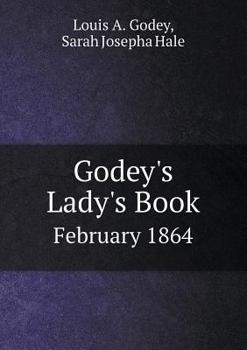 Paperback Godey's Lady's Book February 1864 Book