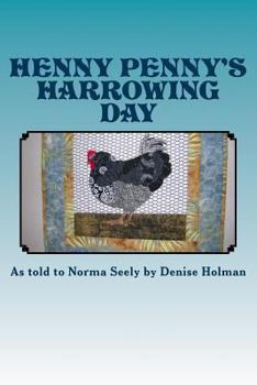 Paperback Henny Penny's Harrowing Day Book
