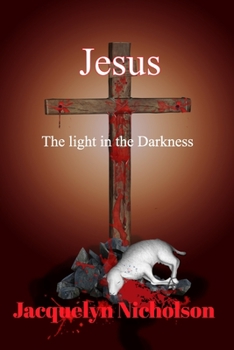 Paperback Jesus: The Light in the Darkness Book