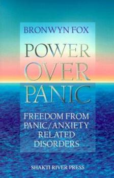 Paperback Power over Panic: Freedom from Panic-Anxiety Related Disorders Book