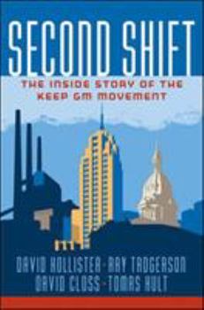 Hardcover Second Shift: The Inside Story of the Keep GM Movement Book
