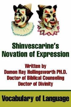 Paperback Shinvescarine's Novation of Expression: Vocabulary of Language Book