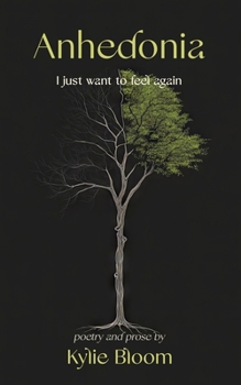 Paperback Anhedonia: I Just Want To Feel Again Book