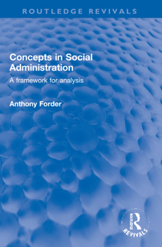 Paperback Concepts in Social Administration: A Framework for Analysis Book