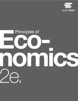 Hardcover Principles of Economics 2e by OpenStax (hardcover version, full color) Book