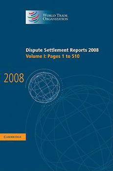 Hardcover Dispute Settlement Reports 2008: Volume 1, Pages 1-510 Book