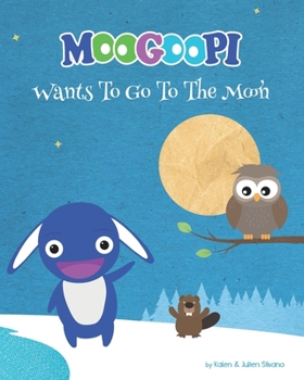 Paperback Moogoopi wants to go to the moon Book