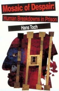 Paperback Mosaic of Despair: Human Breakdowns in Prison Book