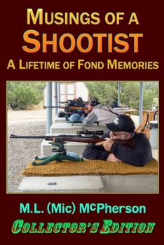 Paperback Musings of a Shootist: A Lifetime of Memories Book