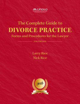 Paperback The Complete Guide to Divorce Practice: Forms and Procedures for the Lawyer, Fifth Edition Book
