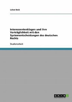 Paperback Interessentenklagen und ihre Verträglichkeit mit den Systementscheidungen des deutschen Rechts [German] Book