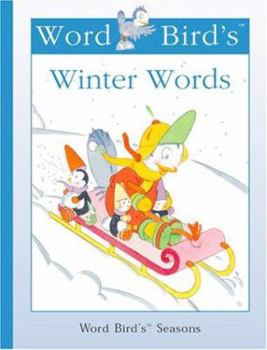 Word Bird's Winter Words (New Word Bird Library Word Birds Seasons) - Book  of the Word Bird