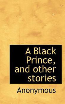 Paperback A Black Prince, and Other Stories Book