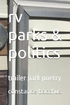 Paperback rv parks & politics: trailer park poetry [Large Print] Book