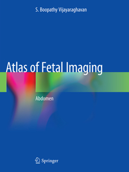 Paperback Atlas of Fetal Imaging: Abdomen Book