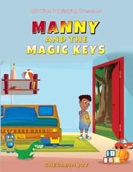 Paperback Manny and the Magic Keys: A Gift from Papa - Book One Book