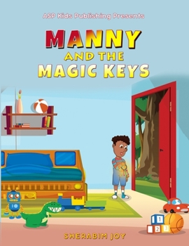 Manny and the Magic Keys: A Gift from Papa - Book One