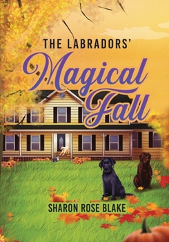 The Labradors Magical Fall