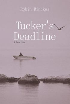 Paperback Tucker's Deadline: A True Story Book