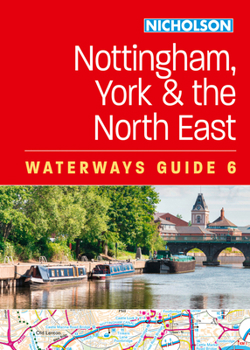 Nottingham York_nicholson W Sp: For Everyone with an Interest in Britain's Canals and Rivers