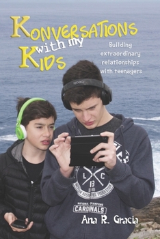 Paperback Konversations with my Kids: Keys to build extraordinary relationships with teenagers Book