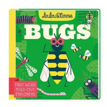 Board book Loulou & Tummie BUGS: First Word Fold-Out Explorers (Loulou & Tummie Explore) Book