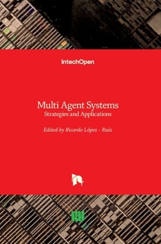 Hardcover Multi Agent Systems: Strategies and Applications Book